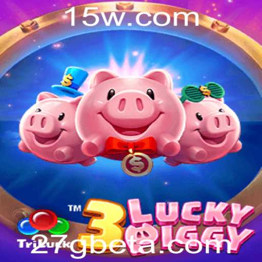 3LUCKYPIGGY: Descubra o Novo Fenômeno dos Jogos com 27Gbet