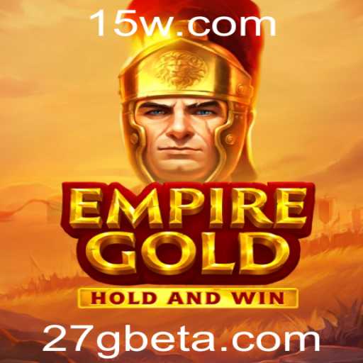 Explorando o Fascinante Universo de EmpireGold e a Tendência de 27Gbet